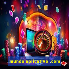 mundo aplicativo .com